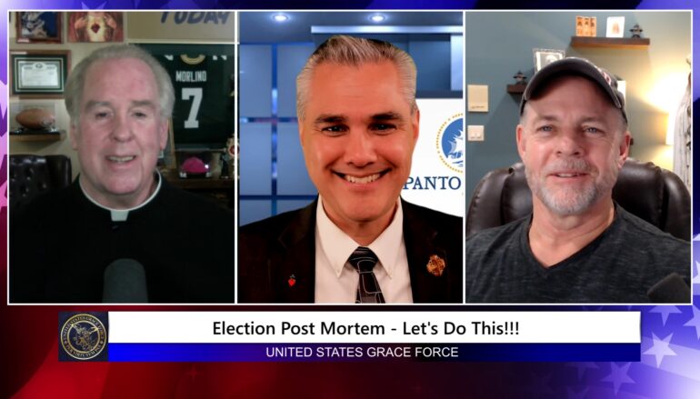 Grace Force Podcast Episode 272 – Election Post Mortem – Let’s Do This!!!