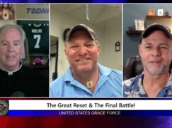 Grace Force Podcast Episode 274 – The Great Reset & The Final Battle!