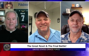 Grace Force Podcast Episode 274 – The Great Reset & The Final Battle!