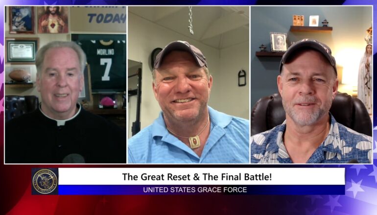 Grace Force Podcast Episode 274 – The Great Reset & The Final Battle!