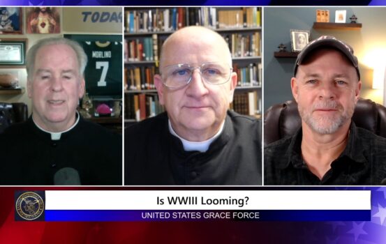 Grace Force Podcast Episode 273 – Is WWIII Looming?