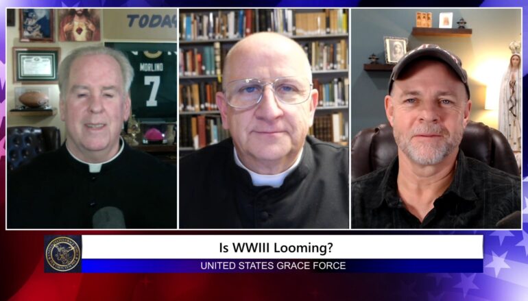 Grace Force Podcast Episode 273 – Is WWIII Looming?