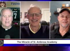 Grace Force Podcast Episode 276 – The Miracle of St. Ambrose Academy