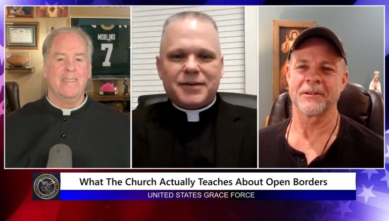 Grace Force Podcast Episode 286 – What the Church Actually Teaches About Open Borders