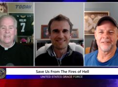 Grace Force Podcast Episode 284 – Save Us from the Fires of Hell