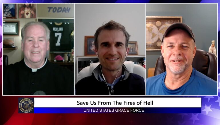 Grace Force Podcast Episode 284 – Save Us from the Fires of Hell