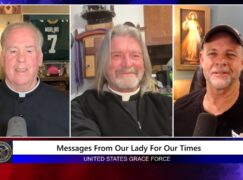 Grace Force Podcast Episode 295 – Messages From Our Lady For Our Times
