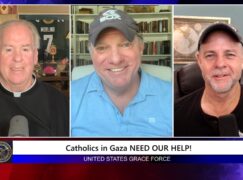 Grace Force Podcast Special – Catholics in Gaza NEED OUR HELP!