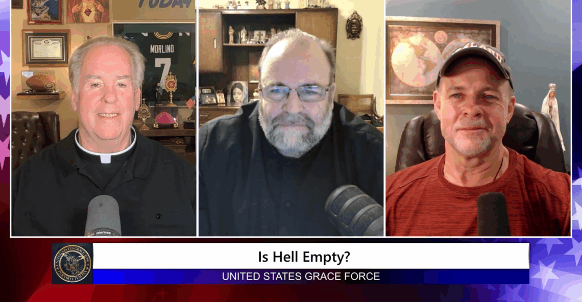 Grace Force Podcast Episode 300 – Is Hell Empty?