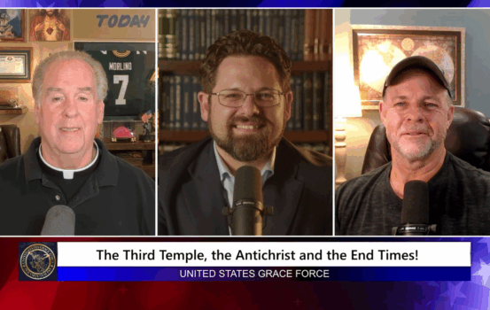 Grace Force Podcast Episode 307 – The Third Temple, the Antichrist, and the End Times!