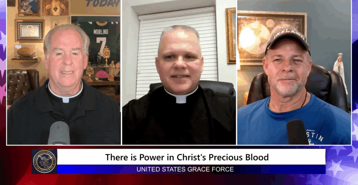 Grace Force Podcast Episode 305 – There is Power in Christ’s Precious Blood