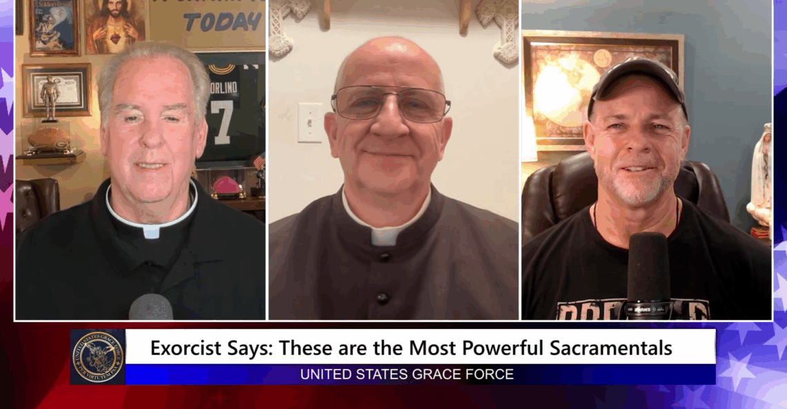 Grace Force Podcast Episode 310 – Exorcist Says: These are the Most Powerful Sacramentals