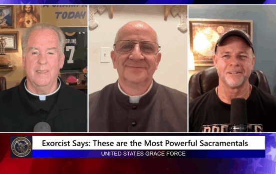 Grace Force Podcast Episode 310 – Exorcist Says: These are the Most Powerful Sacramentals