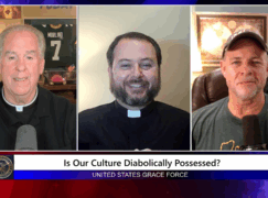 Grace Force Podcast Episode 314 – Is Our Culture Diabolically Possessed?
