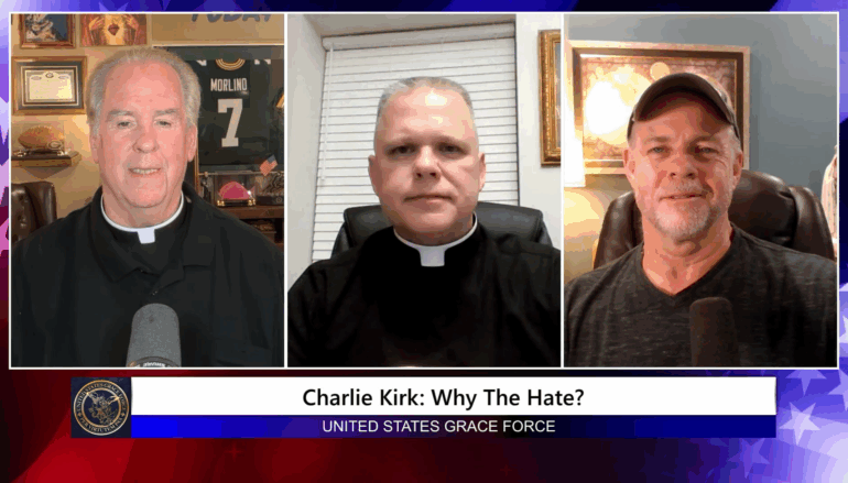 Grace Force Podcast Episode 315 – Charlie Kirk: Why the Hate?