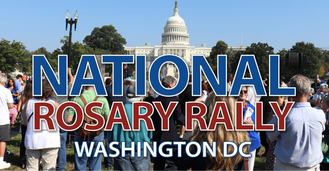 Join Us for the National Rosary Rally! – Sunday, October 4