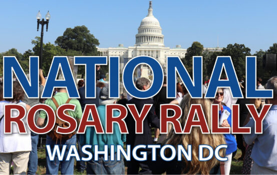 Join Us for the National Rosary Rally! – Sunday, October 4