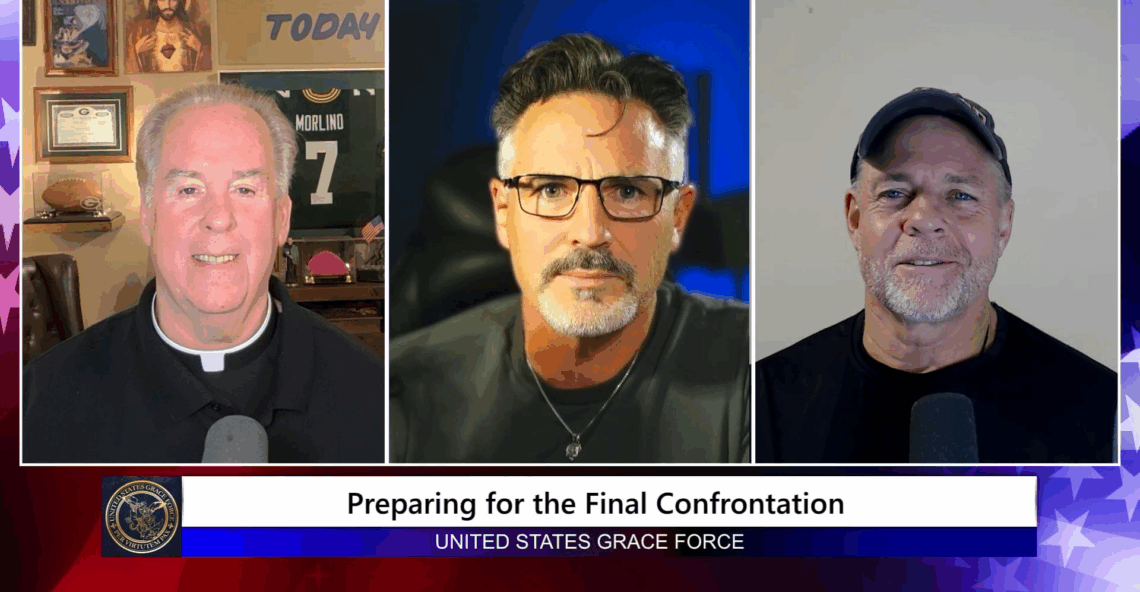 Grace Force Podcast Episode 320 – Preparing for the Final Confrontation