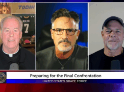 Grace Force Podcast Episode 320 – Preparing for the Final Confrontation