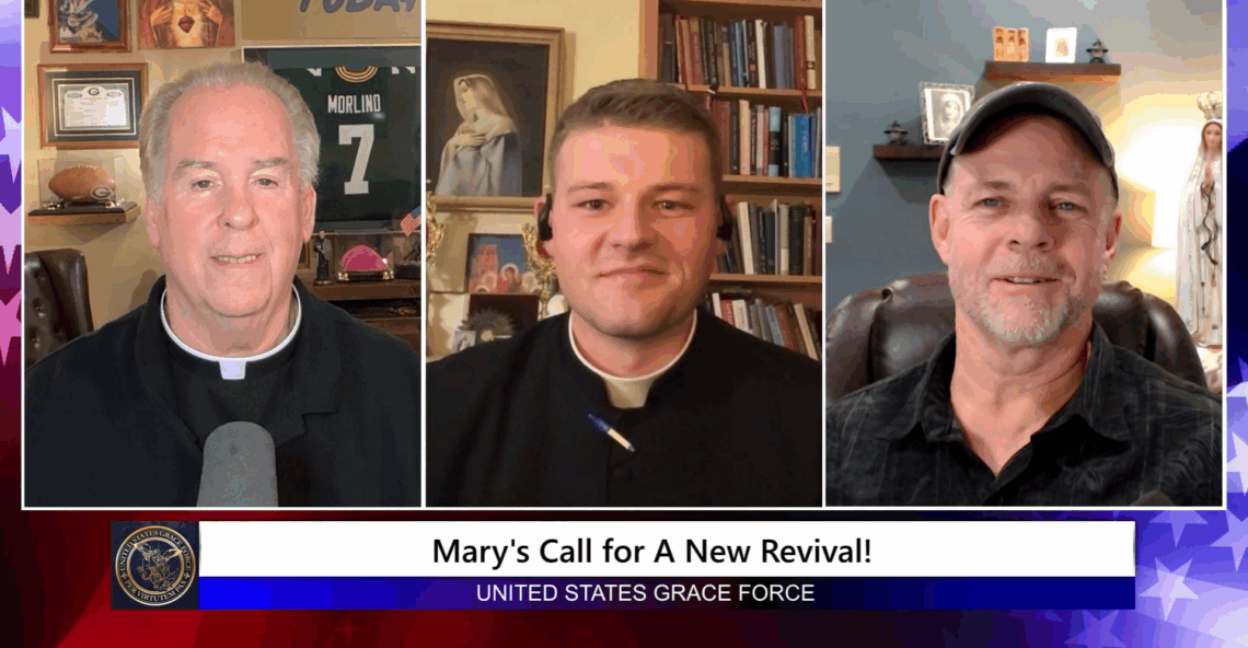 Grace Force Podcast Episode 321 – Mary’s Call for a New Revival