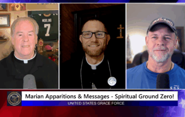 Grace Force Podcast Episode 325 – Marian Apparitions & Messages – Spiritual Ground Zero!