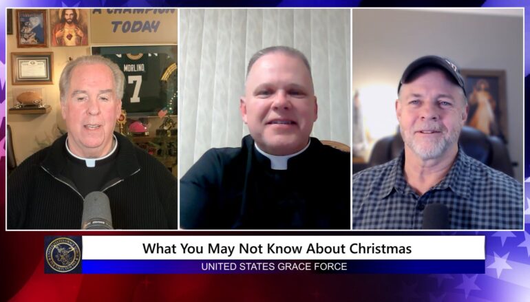 Grace Force Podcast Episode 328 – What You May Not Know About Christmas