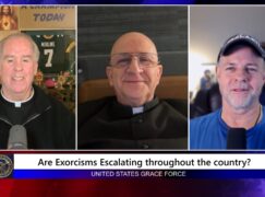 Grace Force Podcast Episode 331 – Are Exorcisms Escalating Throughout the Country?