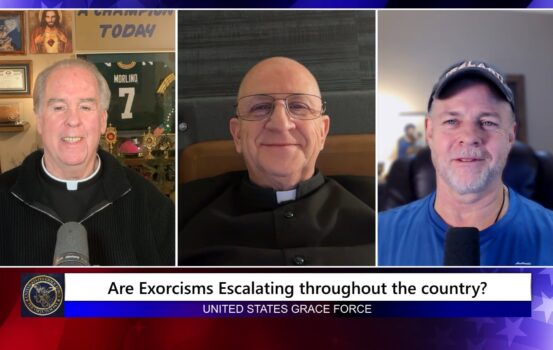 Grace Force Podcast Episode 331 – Are Exorcisms Escalating Throughout the Country?