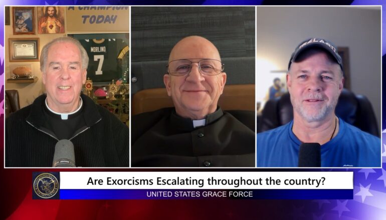 Grace Force Podcast Episode 331 – Are Exorcisms Escalating Throughout the Country?