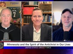 Grace Force Podcast Episode 333 – Minnesota and the Spirit of the Antichrist in Our Lives