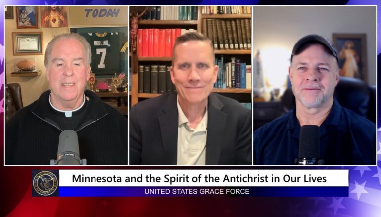 Grace Force Podcast Episode 333 – Minnesota and the Spirit of the Antichrist in Our Lives