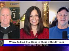 Grace Force Podcast Episode 335 – Where to Find True Hope in These Difficult Times