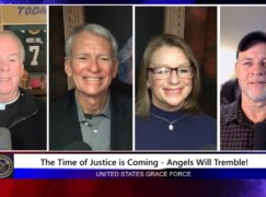 Grace Force Podcast Episode 335 – The Time of Justice is Coming – Angels Will Tremble!