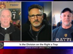 Grace Force Podcast Episode 340 – Is the Division on the Right a Trap?