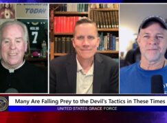 Grace Force Podcast Episode 344 – Many Are Falling Prey to the Devil’s Tactics in These Times