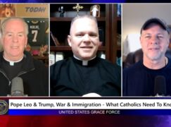 Grace Force Podcast Episode 345 – Pope Leo & Trump, War & Immigration – What Catholics Need to Know