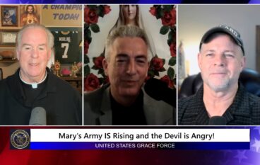 Grace Force Podcast Episode 350 – Mary’s Army is Rising and the Devil is Angry!