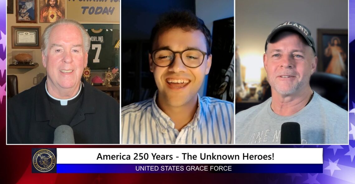 Grace Force Podcast Episode 351 – One Nation Under God – The Unknown Heroes Who Kept it that Way