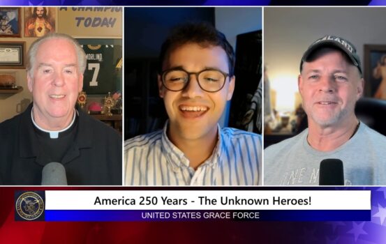 Grace Force Podcast Episode 351 – One Nation Under God – The Unknown Heroes Who Kept it that Way