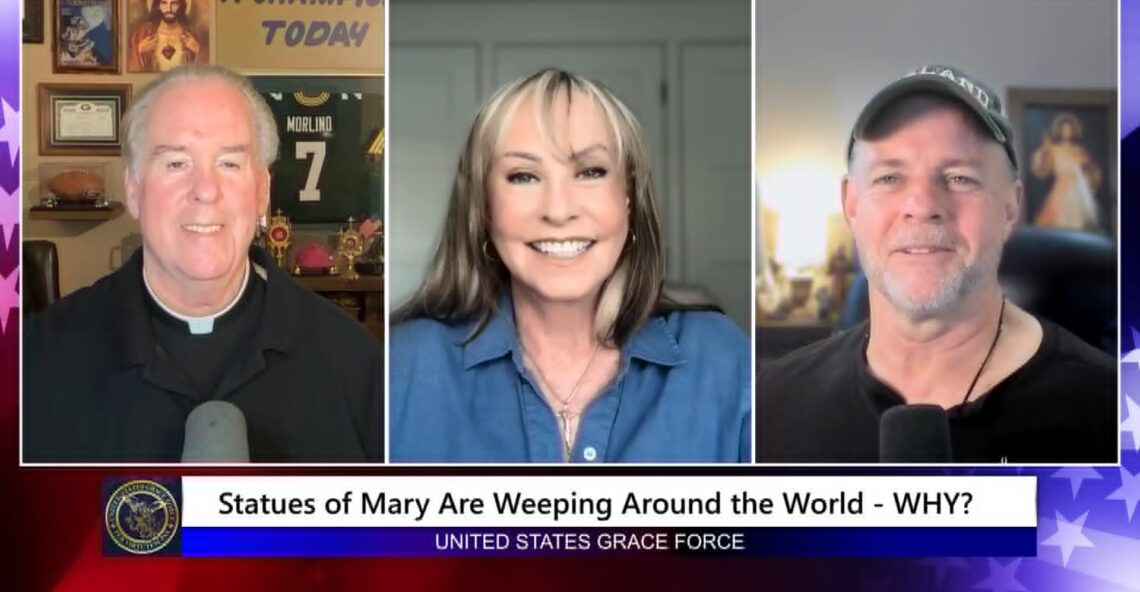 Grace Force Podcast Episode 352 – Statues of Mary Are Weeping Around the World – WHY?