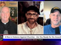 Grace Force Podcast Episode 354 – A Rise in Violence Against Churches – Are You Ready for the Assault?