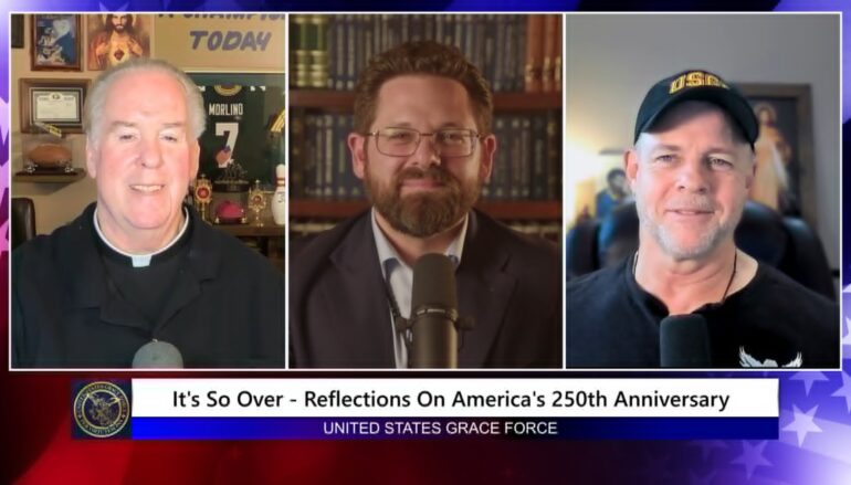 Grace Force Podcast Episode 355 – It’s So Over – Reflections on America’s 250th Anniversary
