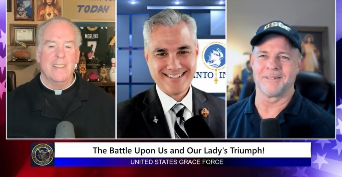 Grace Force Podcast Episode 356 – The Battle Upon Us and Our Lady’s Triumph!
