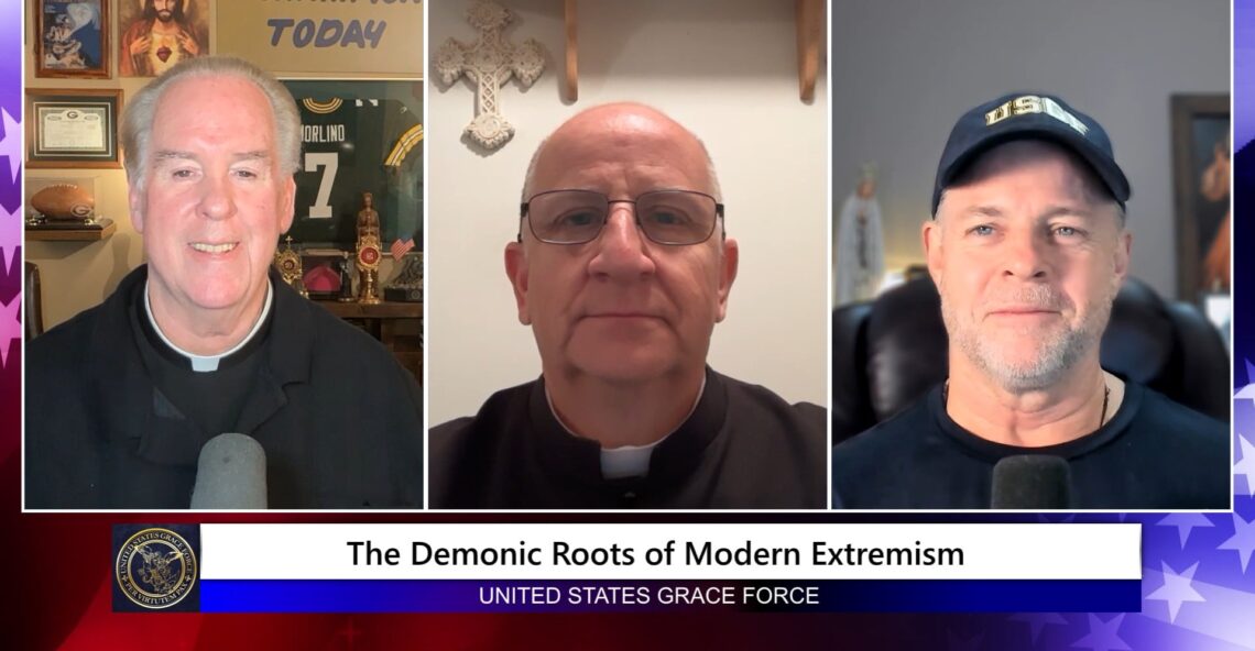 Grace Force Podcast Episode 359 – The Demonic Roots of Modern Extremism