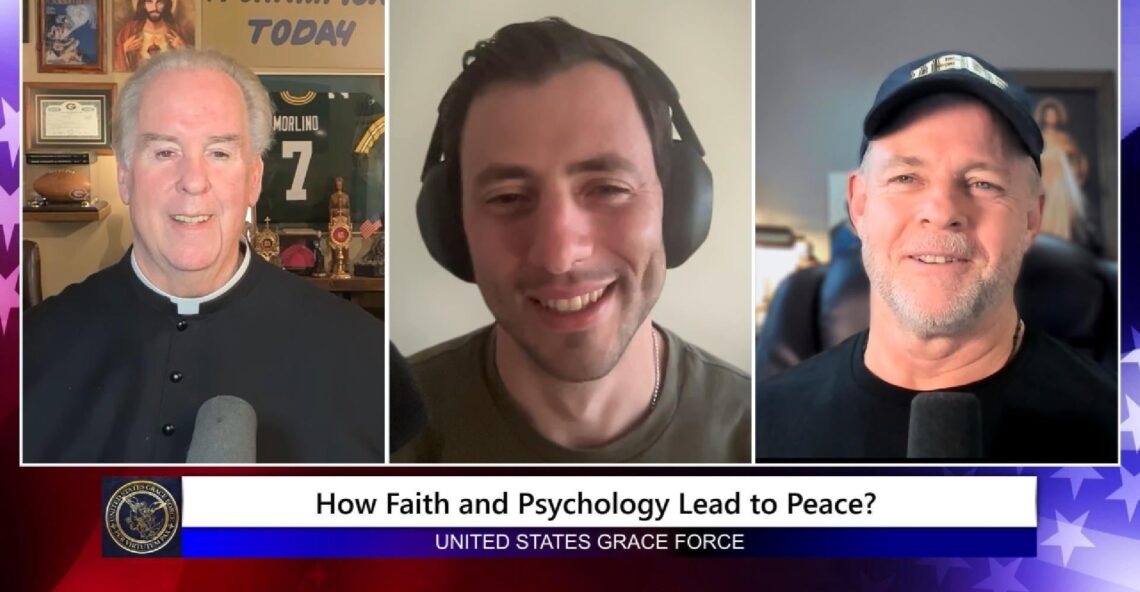 Grace Force Podcast Episode 360 – Combining Faith & Psychology Can Lead to True Peace