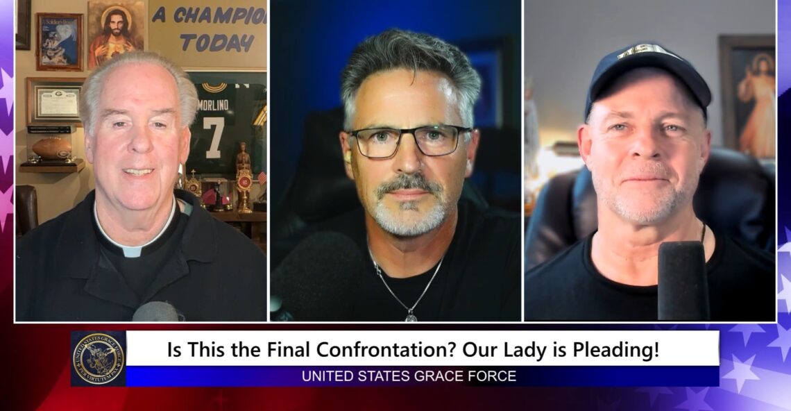 Grace Force Podcast Episode 361 – Is This the Final Confrontation? Our Lady is Pleading!