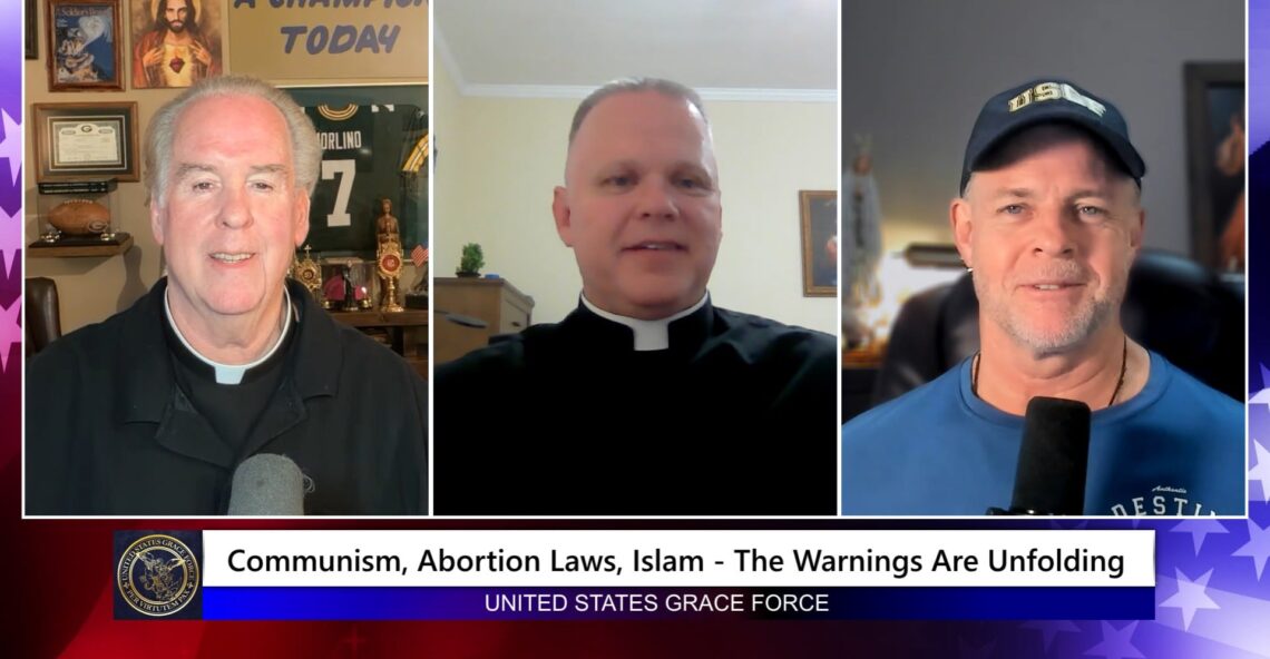 Grace Force Podcast Episode 363 – Communism, Abortion Laws, Islam – The Warnings Are Unfolding