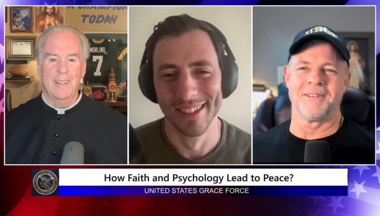 Grace Force Podcast Episode 360 – Combining Faith & Psychology Can Lead to True Peace
