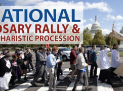 Urgent Need for Your Help for National Rosary Rally and Rosary Coast to Coast!