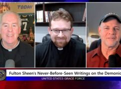 Grace Force Podcast Episode 368 – Fulton Sheen’s Never-Before-Seen Writings on the Demonic